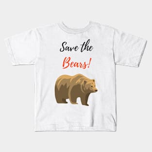 Save The Bears! Kids T-Shirt